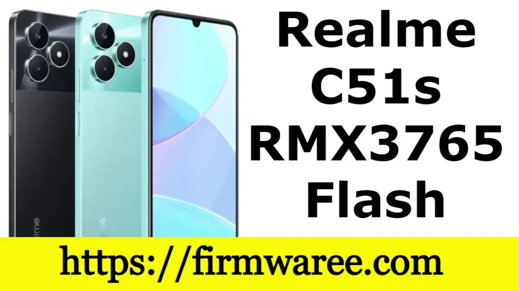 Realme C51s RMX3765 Flash File